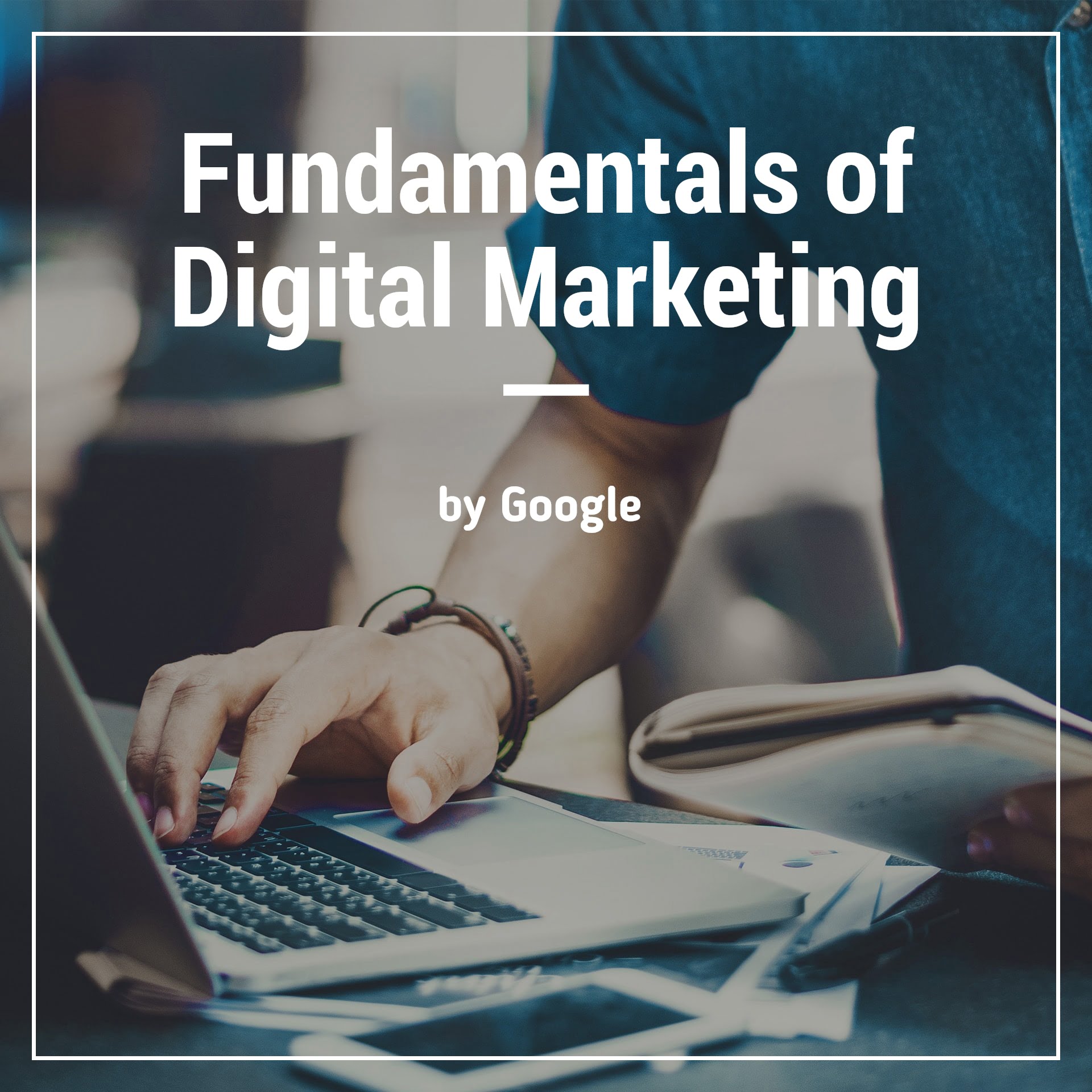 Read more about the article Fundamentals of Digital Marketing
