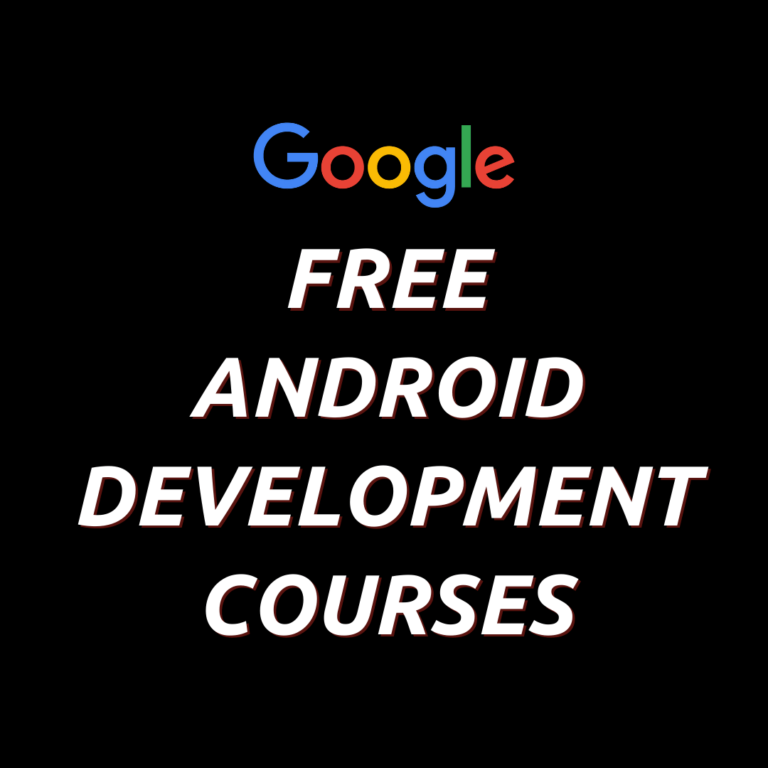 Free Android Development Courses by Google