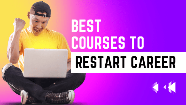 Best Courses to Restart Career