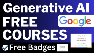free generative ai courses by google