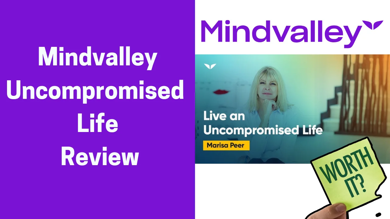 Mindvalley Uncompromised Life Review