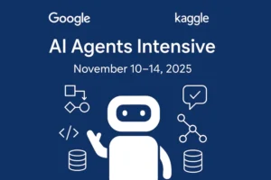 google ai agents intensive course